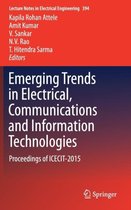 Emerging Trends in Electrical, Communications and Information Technologies