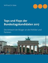 Tops und Flops der Bundestagskandidaten 2017