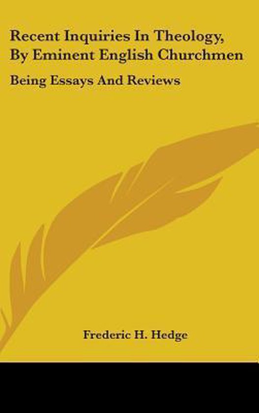 Recent Inquiries in Theology, by Eminent English Churchmen