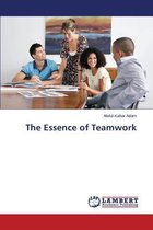 The Essence of Teamwork
