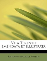 Vita Terentii Emendata Et Illustrata