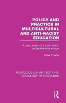 Routledge Library Editions: Sociology of Education- Policy and Practice in Multicultural and Anti-Racist Education