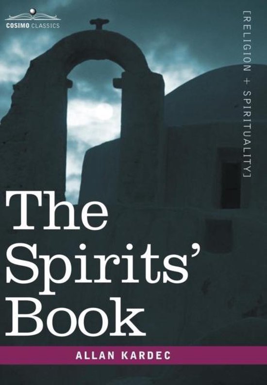Couverture du livre 'The Spirits' Book' par Allan Kardec, représentant un bâtiment avec un arc et un dôme sous un ciel dramatique.