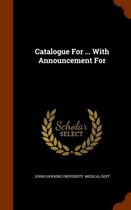 Catalogue for ... with Announcement for