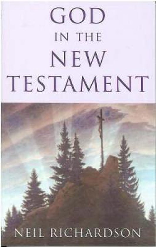 God in the New Testament, Neil Richardson 9780716205272 Boeken