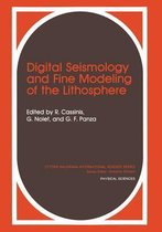 Digital Seismology and Fine Modeling of the Lithosphere