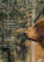 Palgrave Studies in Animals and Literature- Exploring Animal Encounters
