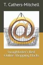 Swagmaster's Best Online Shopping Hacks