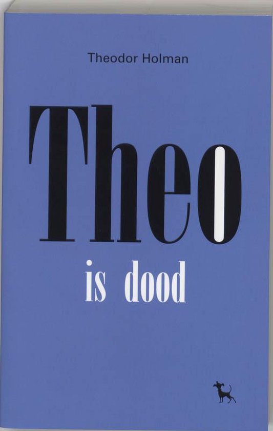 Theo Is Dood