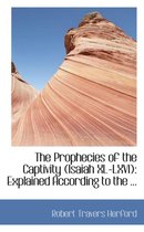 The Prophecies of the Captivity (Isaiah XL-LXVI)