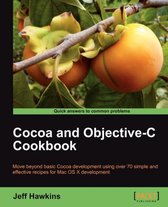 Cocoa and Objective-C Cookbook