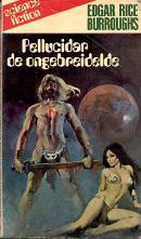 9789029601115 - Pellucidar de ongebreidelde