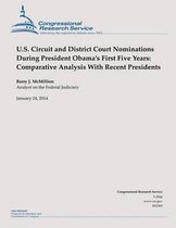 U.S. Circuit and District Court Nominations During President Obama?s First Five Years