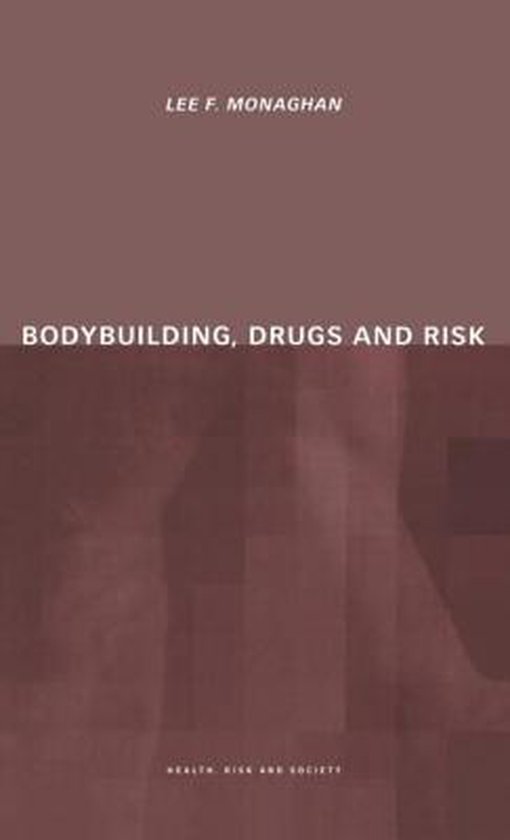 Bodybuilding, Drugs and Risk - cover