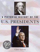 A Pictorial History Of The U.S. Presidents