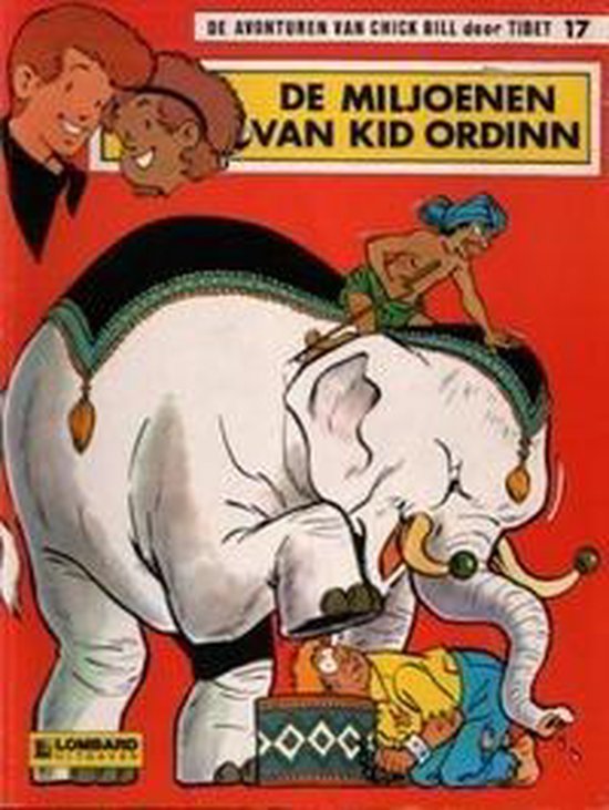De avonturen van Chick Bill door Tibet no 17: De miljoenen van Kid Ordinn