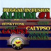 Reggae-In-Fusion Album #1