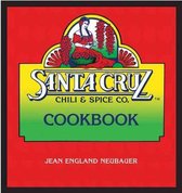 Santa Cruz Chili & Spice Co. Cookbook