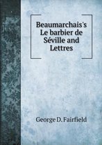 Beaumarchais's Le barbier de Seville and Lettres