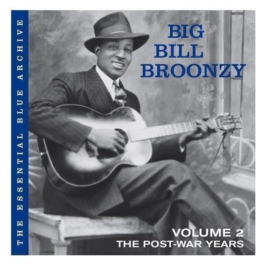 Big Bill Broonzy, volume 2, de naoorlogse jaren.