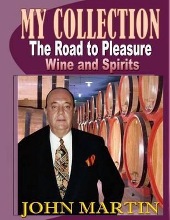 My Collection. the Road to Pleasure. Wine and Spirits - cover