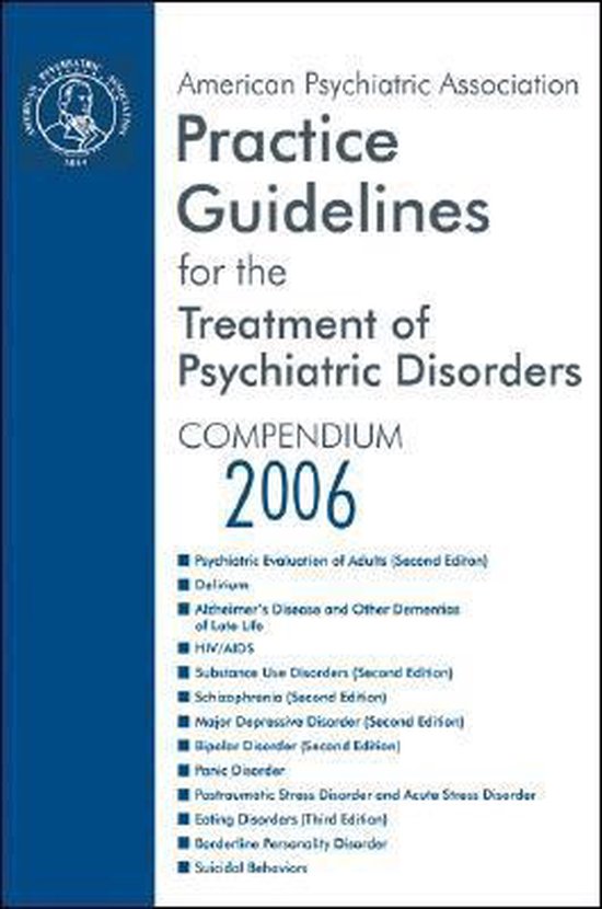 American Psychiatric Association Practice Guidelines for the Treatment