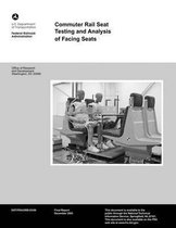 Commuter Rail Seat Testing and Analysis of Facing Seats