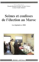 Hommes et sociétés - Scènes et coulisses de l'élection au Maroc