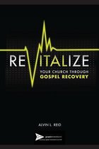 Gospel Advance Books- REVITALIZE Your Church Through Gospel Recovery