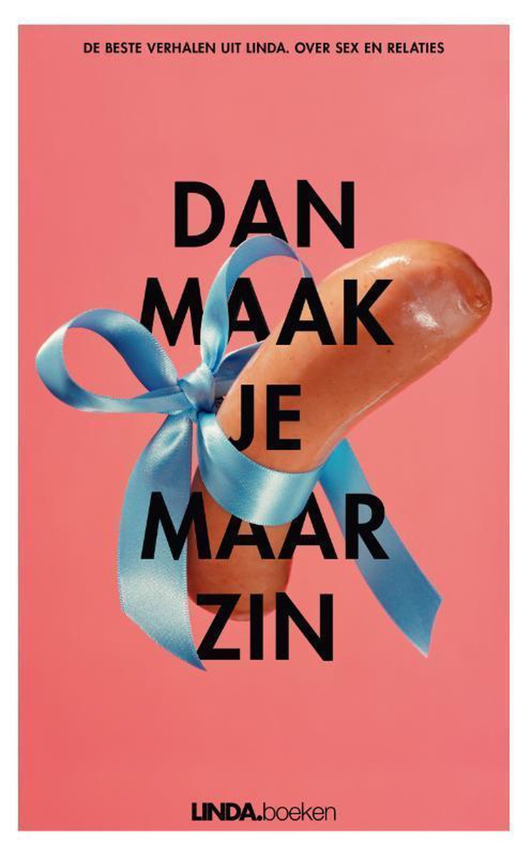 Dan maak je maar zin (ebook), Linda de Mol 9789038899091 Boeken bol