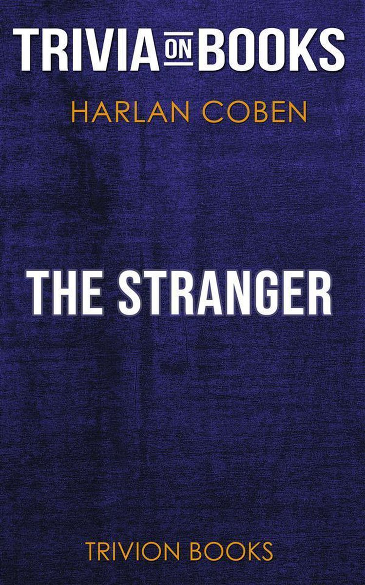 Bol Com The Stranger By Harlan Coben Trivia On Books Ebook Trivion Books 9788828320821