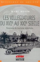 Questions de Société - Les villégiatures du XVIe au XXIe siècle