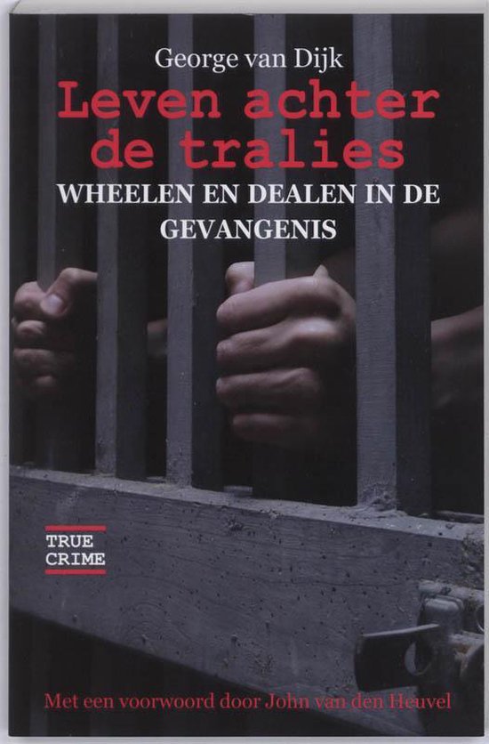 Cover van het boek 'Leven achter de tralies' van G. van Dijk