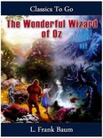 Classics To Go - The Wonderful Wizard of Oz