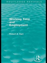 Routledge Revivals - Working Time and Employment (Routledge Revivals)