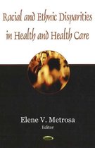 Racial & Ethnic Disparities in Health & Health Care