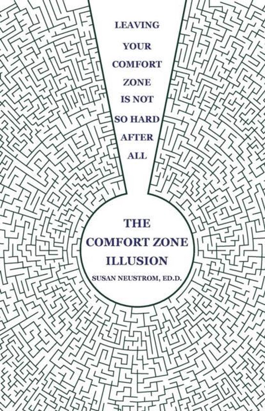 The Comfort Zone Illusion Susan Neustrom Boeken Bol Com