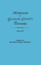 Marriages of Grainger County, Tennessee, 1796-1837