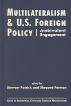 Multilateralism and U.S. Foreign Policy