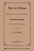 Theorie Der Er�ffnungen Der 807 Partieen Der Ersten Sechs Jahrg�nge Der Neuen Berliner Schachzeitung: K�rzester Leitfaden Des Schachspiels