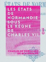 Les États de Normandie sous le règne de Charles VII