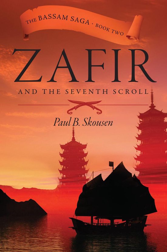 Basag Book Bassam Saga 2 - Zafir and the Seventh Scroll (ebook), Paul B Skousen ...