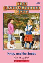 The Baby-Sitters Club 11 - The Baby-Sitters Club #11: Kristy and the Snobs