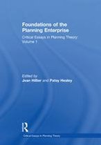 Critical Essays in Planning Theory - Foundations of the Planning Enterprise