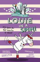 Unicorn in New York - Unicorn in New York: Louie in a Spin