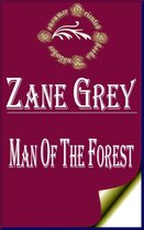 Zane Grey Books - Man of the Forest