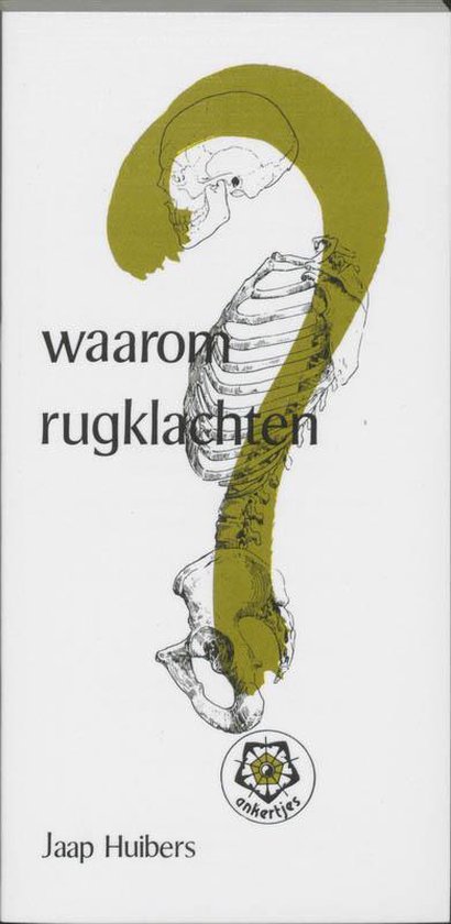 Cover van het boek 'Waarom rugklachten...?' van Jaap Huibers