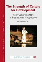 Europe Des Cultures/Europe of Cultures-The Strength of Culture for Development