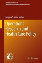 International Series in Operations Research & Management Science 190 - Operations Research and Health Care Policy
