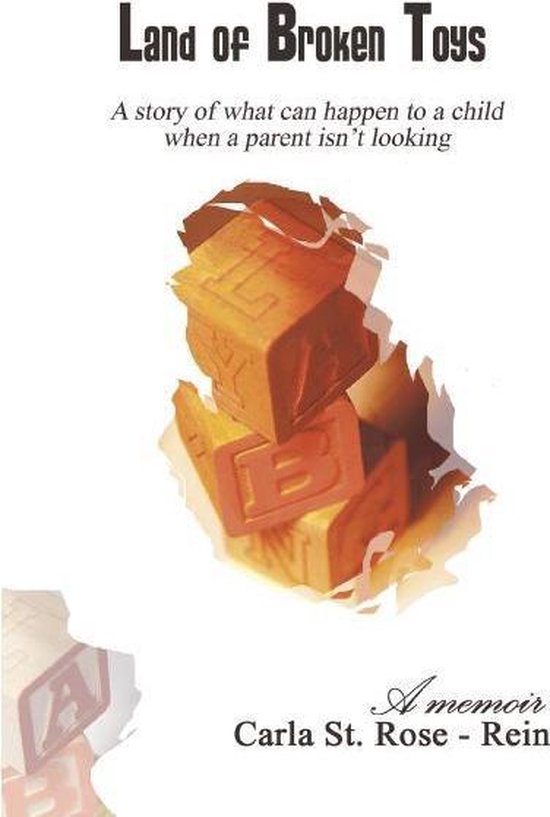 Land of Broken ToysA Memoir (ebook), Carla St. RoseRein